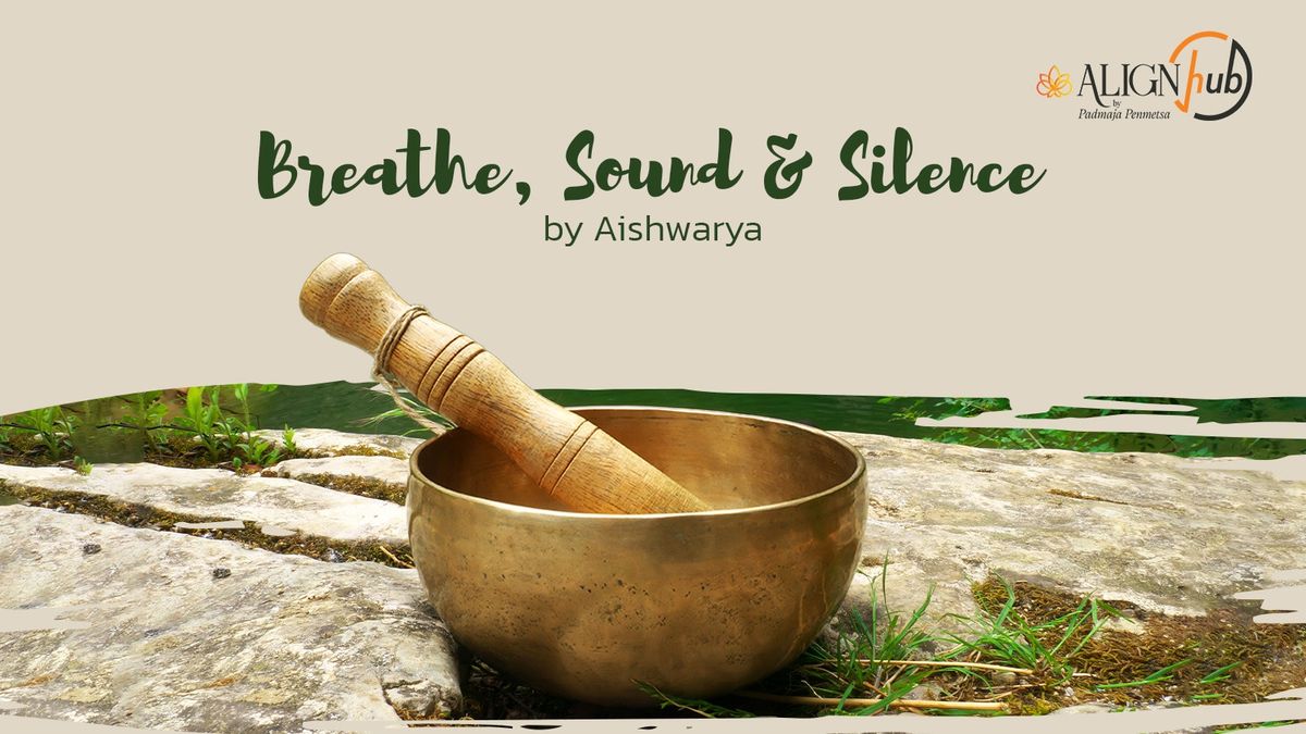 Breath, Sound &amp; Silence