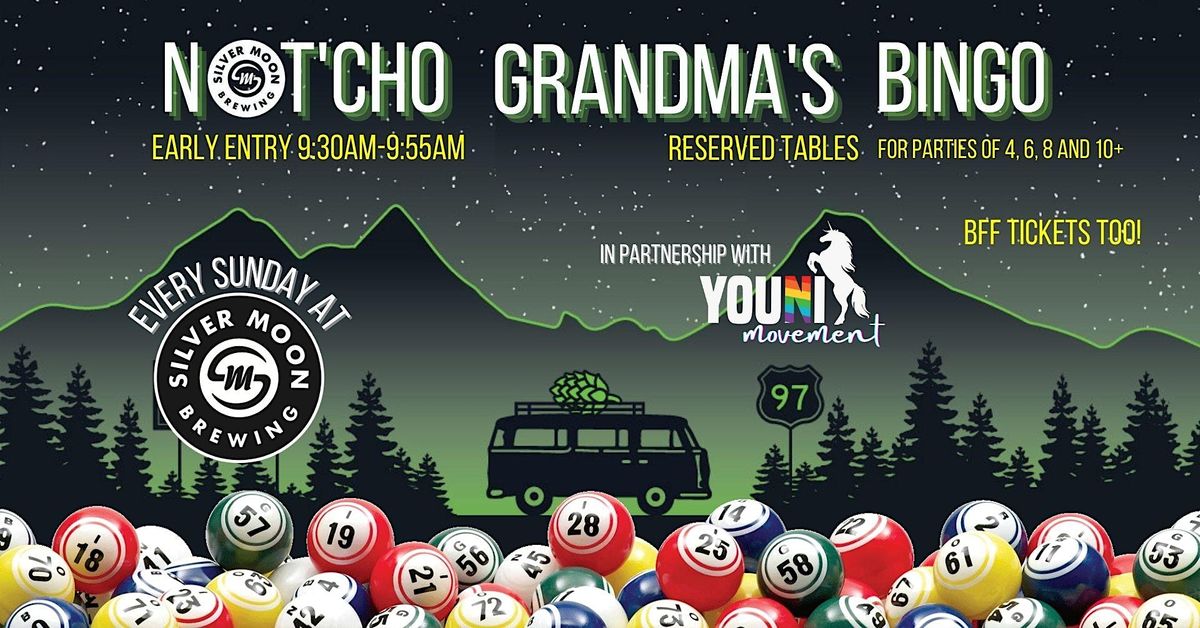 Not'Cho Grandma's Bingo - Reserved Tables & Early Entry Tickets