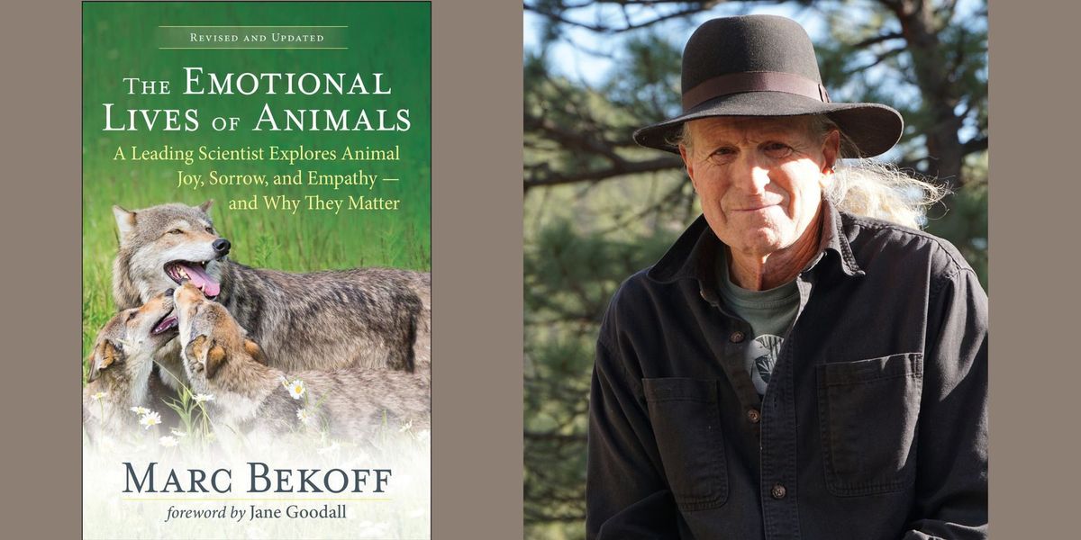 Marc Bekoff -- "The Emotional Lives of Animals"