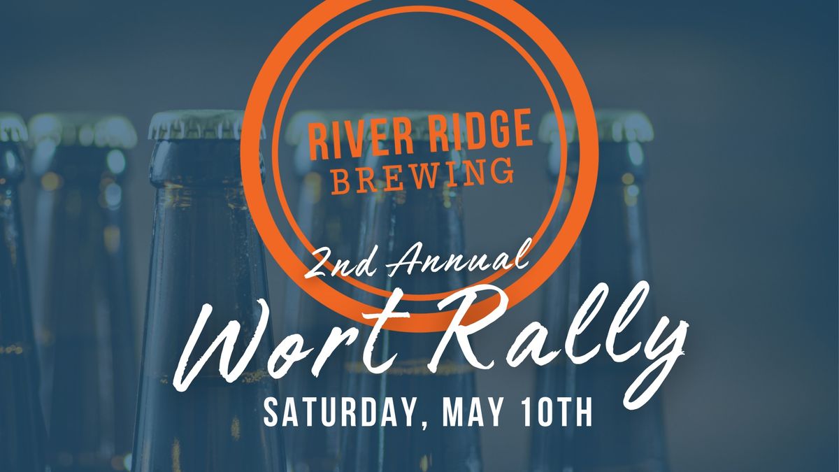 RRB 2nd Annual Wort Rally | Public Judging at River Ridge Brewing