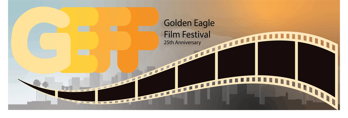 25th Anniversary CSULA Golden Eagle Film Festival