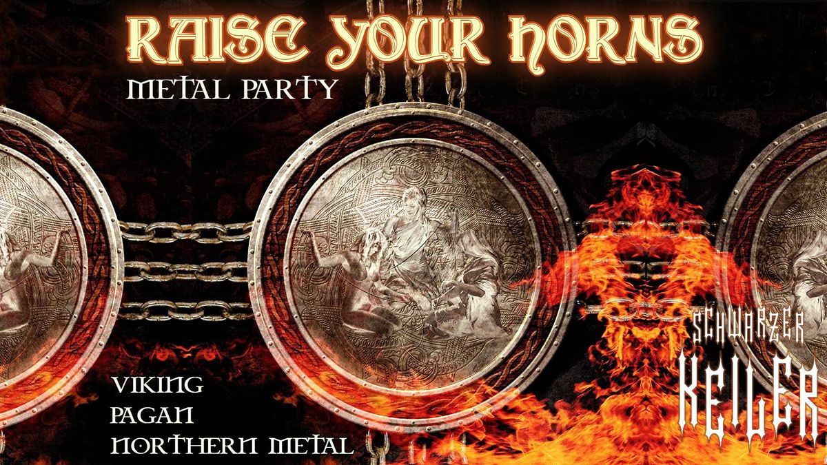 Raise your Horns \u2020 Viking Pagan Northern Metal \u2020 Schwarzer Keiler  