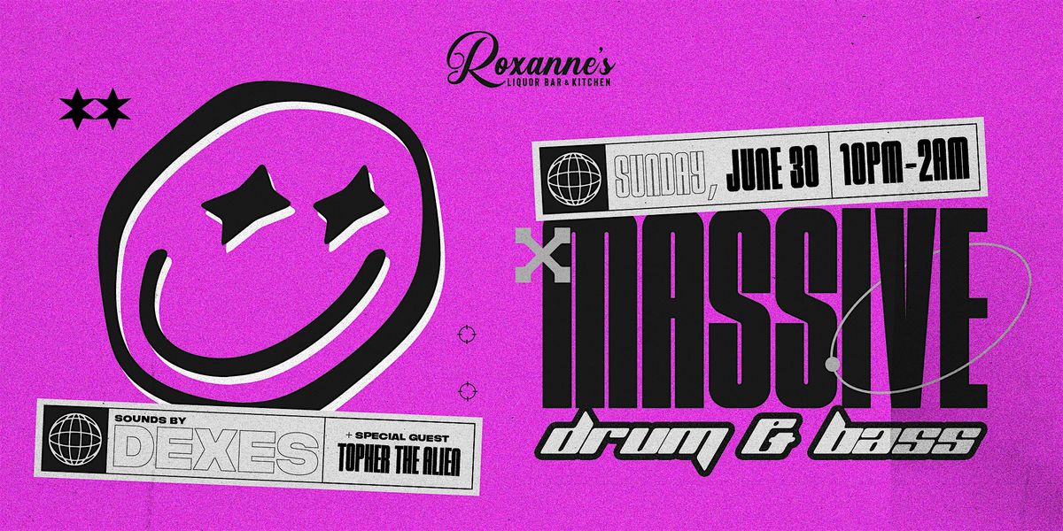 Drum & Bass With DJ Dexes | Roxanne's