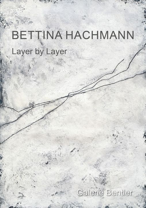 BETTINA HACHMANN - Layer by Layer