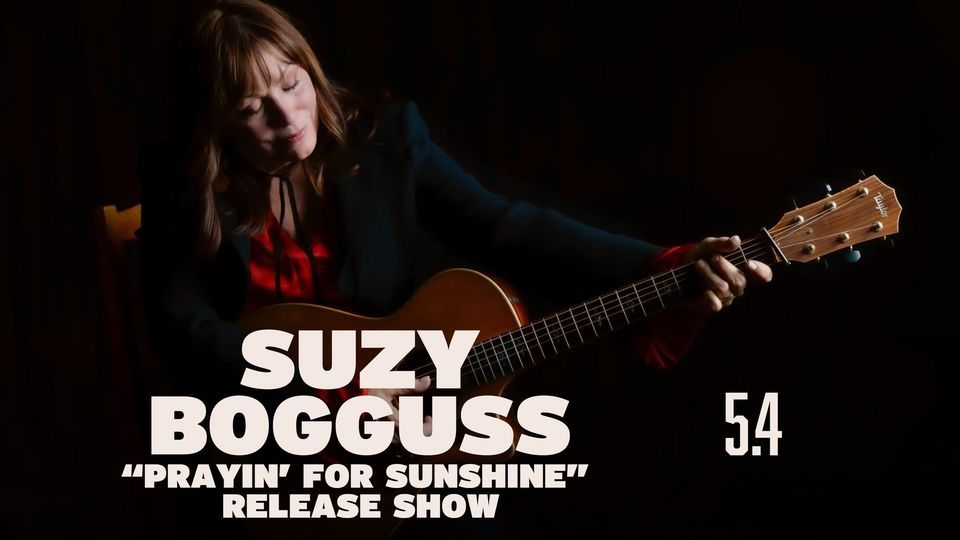 Suzy Bogguss \u201cPrayin\u2019 For Sunshine\u201d Release Show