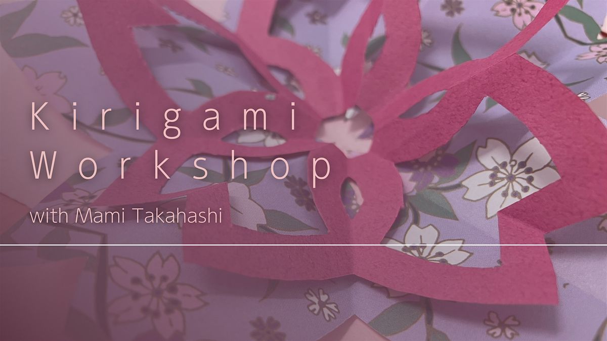 Workshop: Kirigami with Mami Takahashi