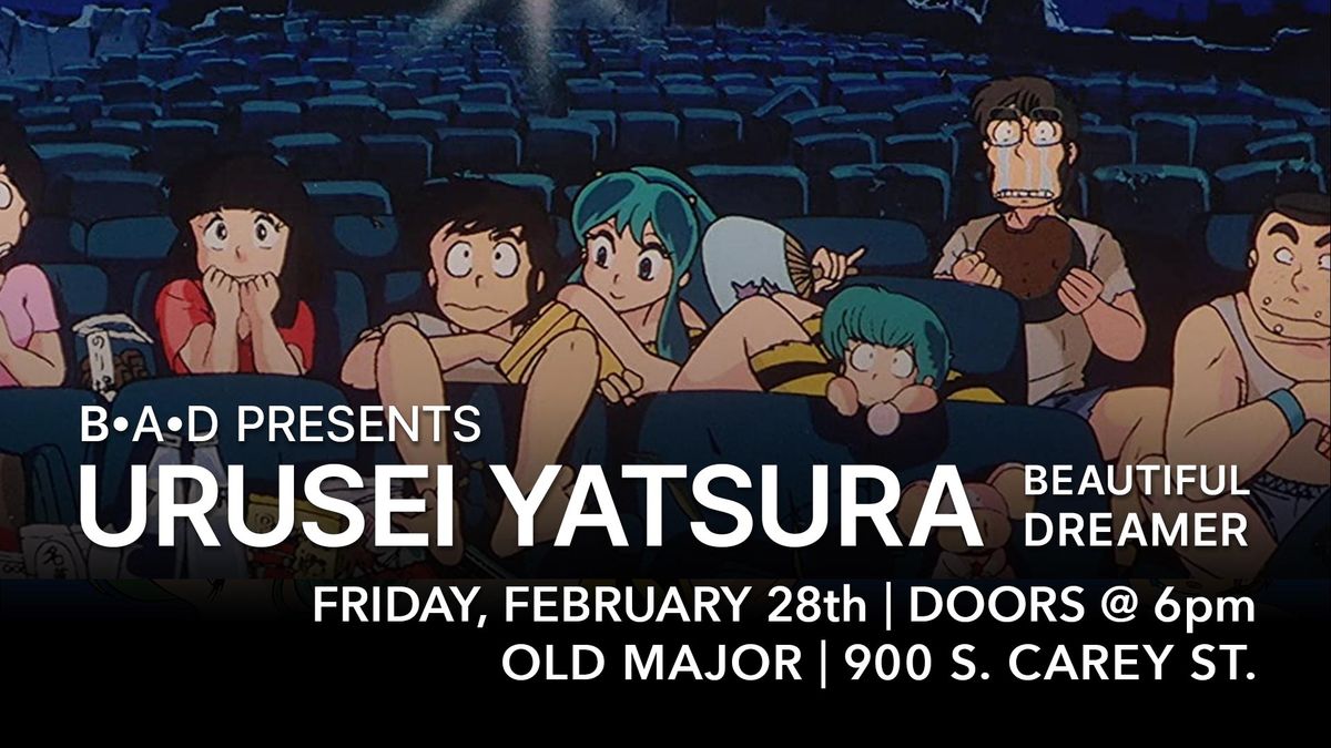 B\u2022A\u2022D Night | Screening of Urusei Yatsura