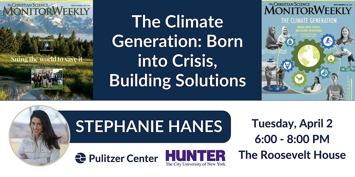 Stephanie Hanes on The Climate Generation at Hunter College