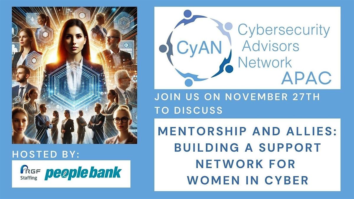 Mentorship and Allies: Building a Support Network For Women in Cyber