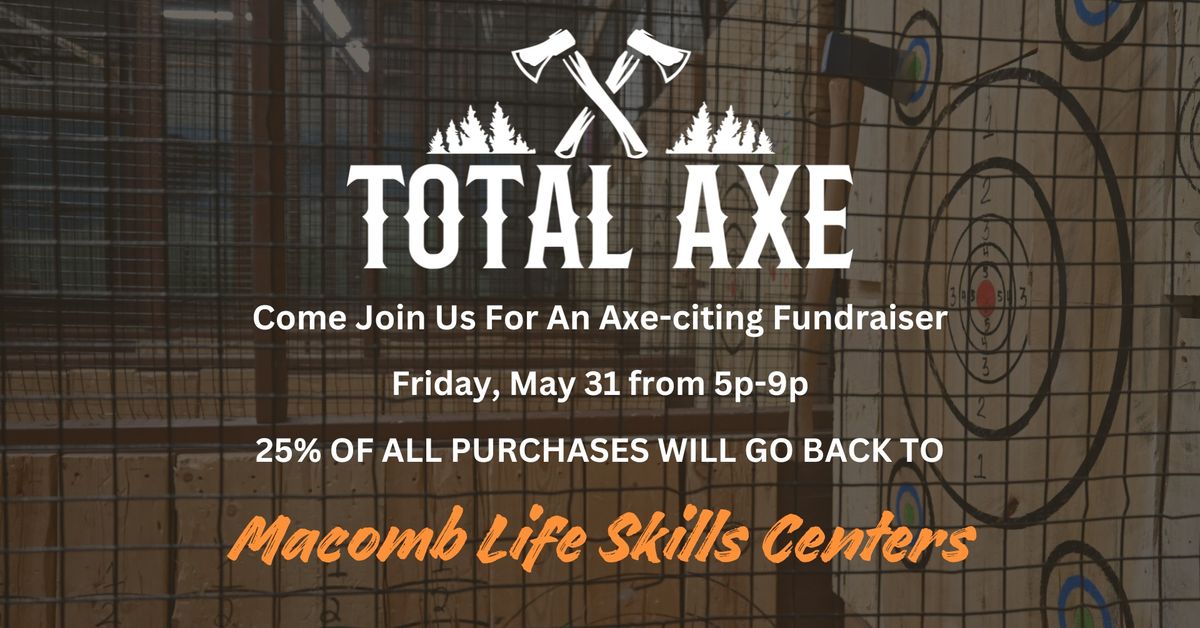 Axe Throwing for a Cause: Macomb Life Skills Centers