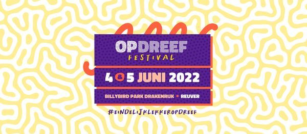 Op Dreef Festival 2022, BillyBird Park Drakenrijk, Reuver, 4 June to 6 June