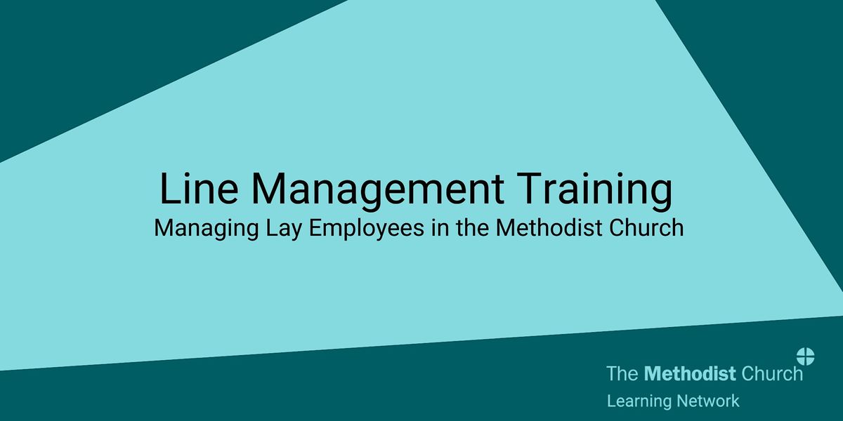Line Management Training for Lay Employees in the Methodist Church -May