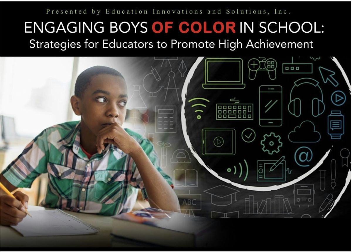 ENGAGING BOYS OF COLOR IN SCHOOLS - CHARLOTTE, NC