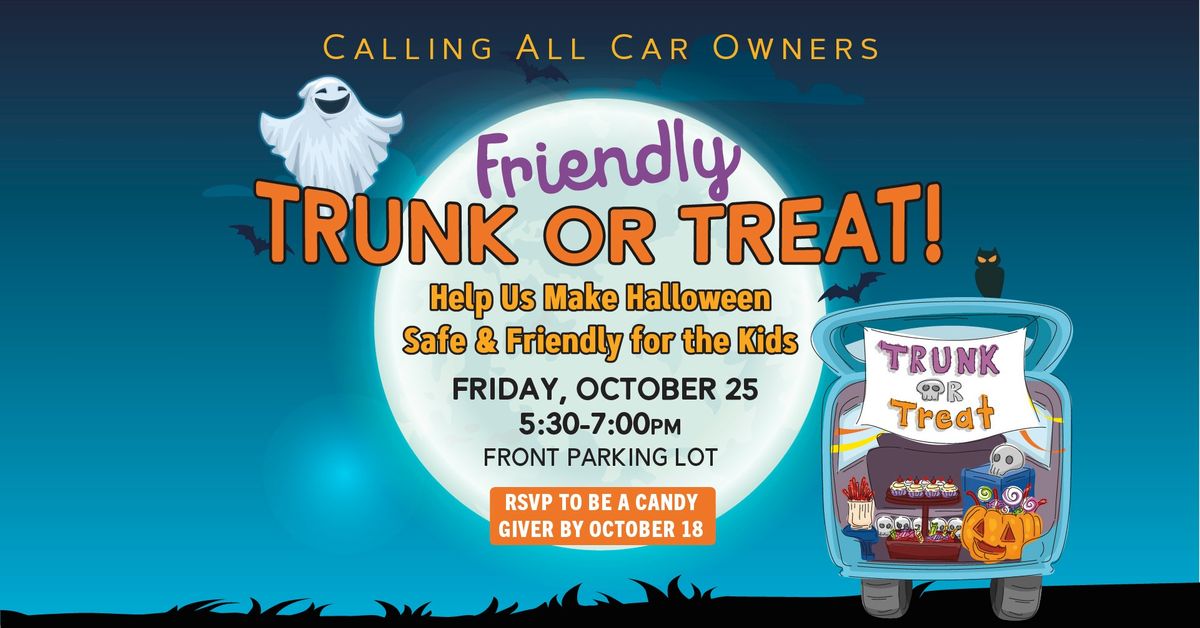 Friendly Trunk or Treat!