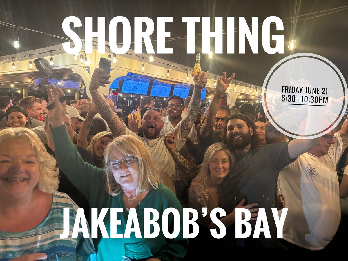 Shore Thing (plus guests) band night at JakeaBob\u2019s Bay