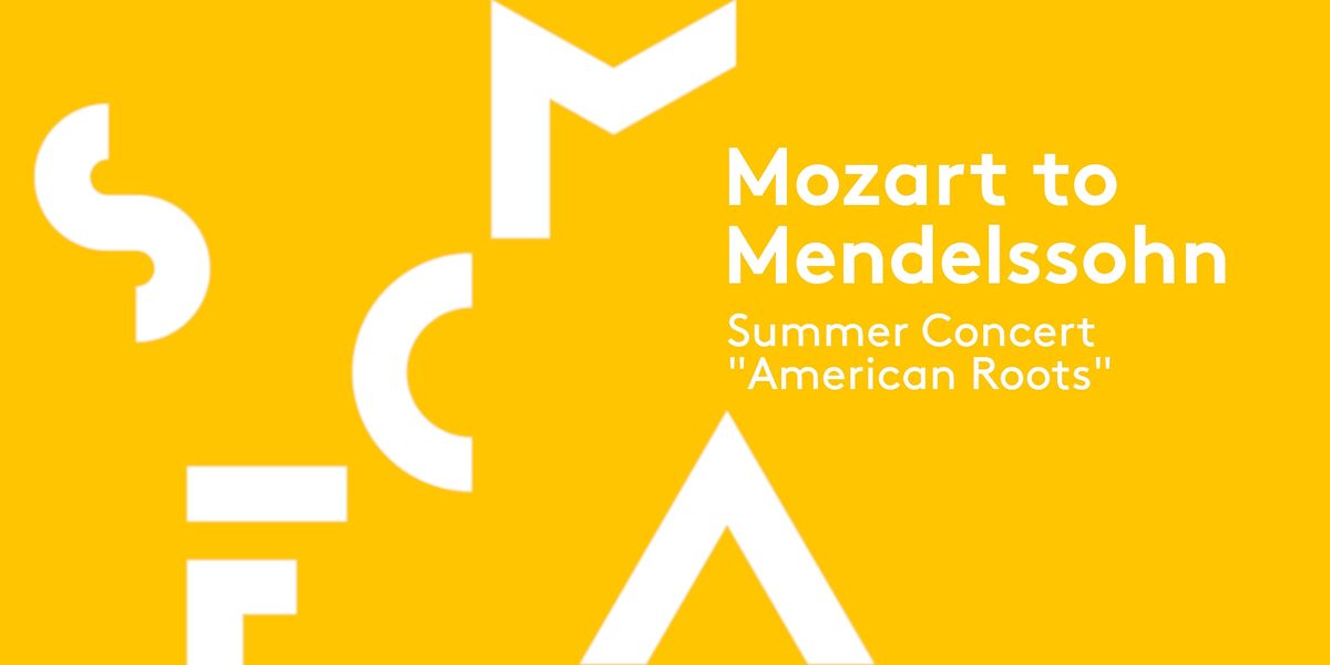 Mozart to Mendelssohn Concert - "American Roots"