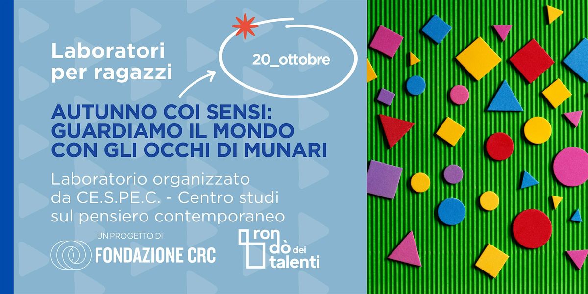 Autunno coi sensi: guardiamo il mondo con gli occhi di Munari