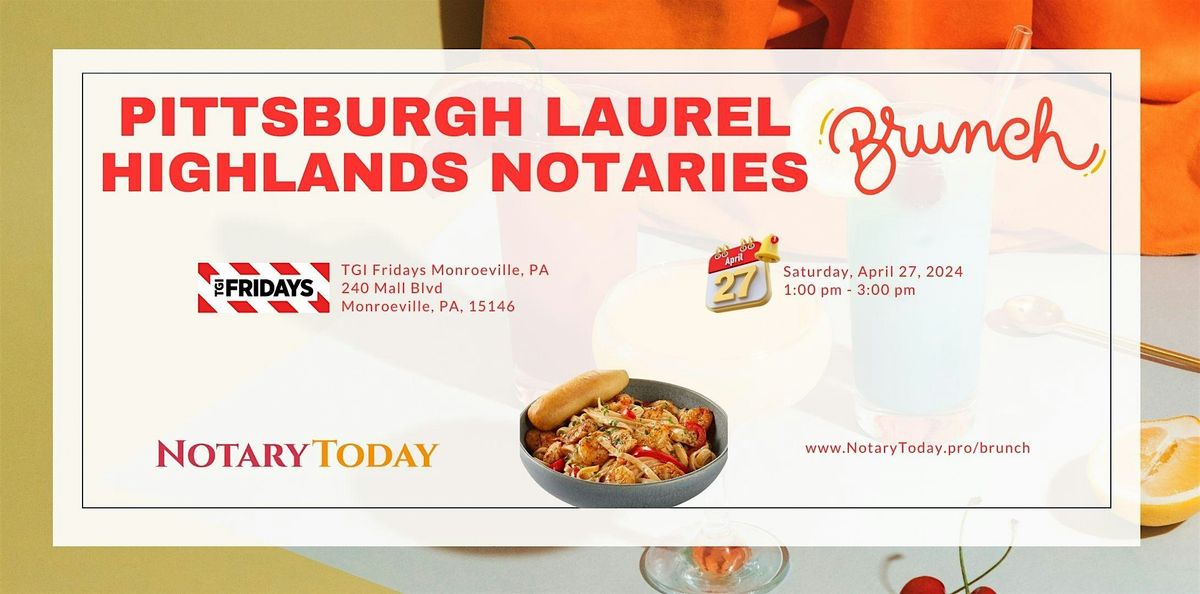 Pittsburgh Laurel Highlands Notaries Brunch