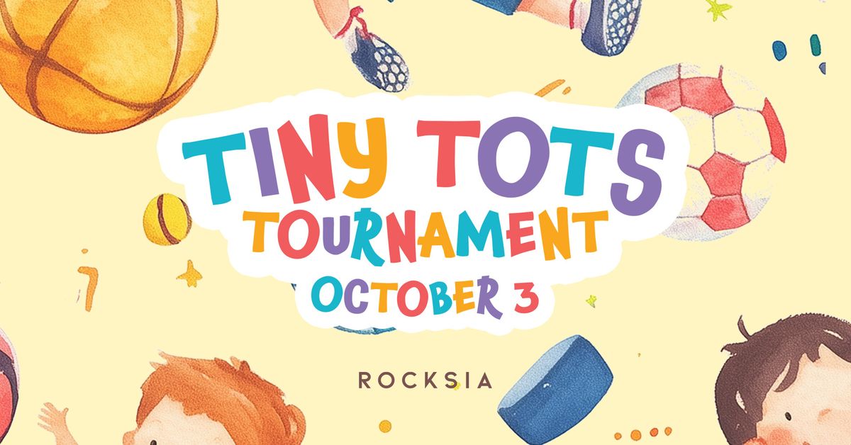 Tiny Tots Tournament | Oct 3rd