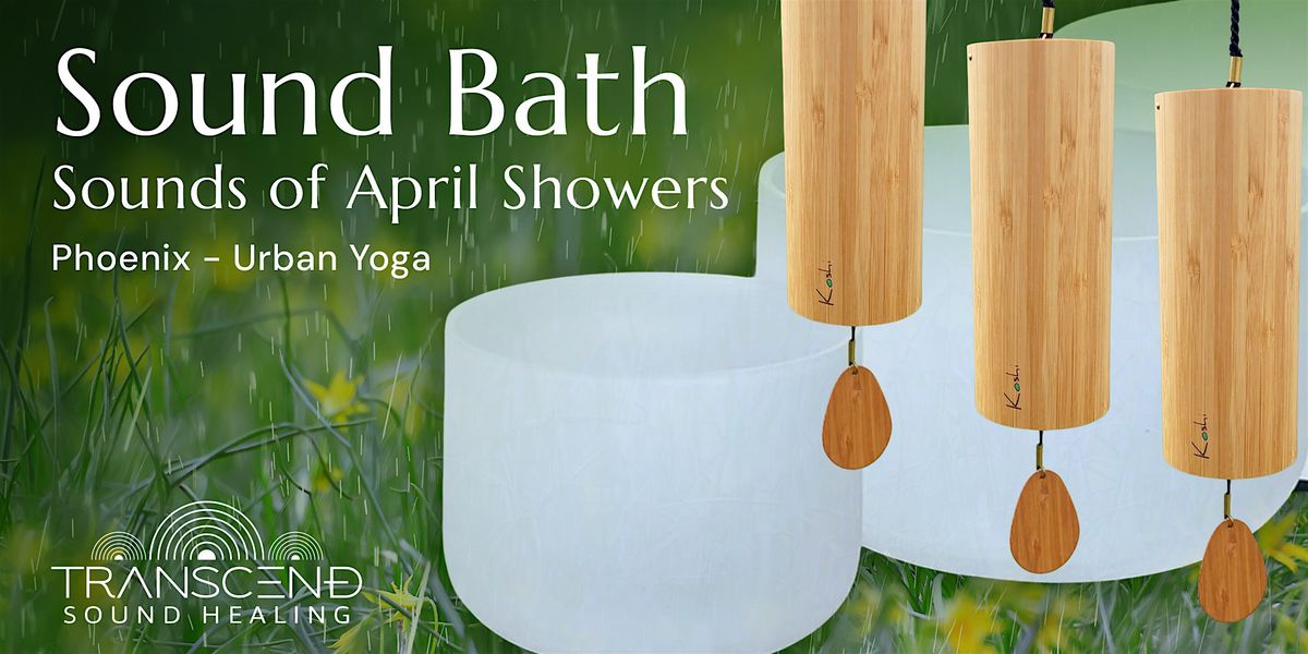 Sound Bath: Sounds of April Showers