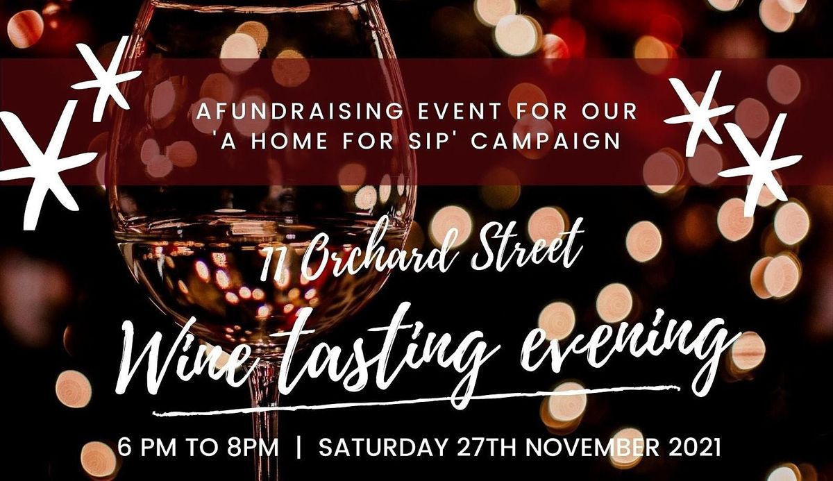 Wine Tasting evening - A SIP Fundraising Event