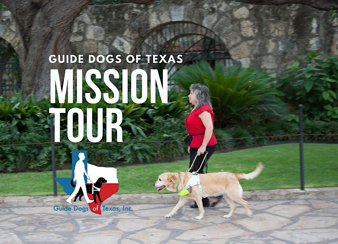 Guide Dogs of Texas Mission Tour 2022, Guide Dogs of Texas, San