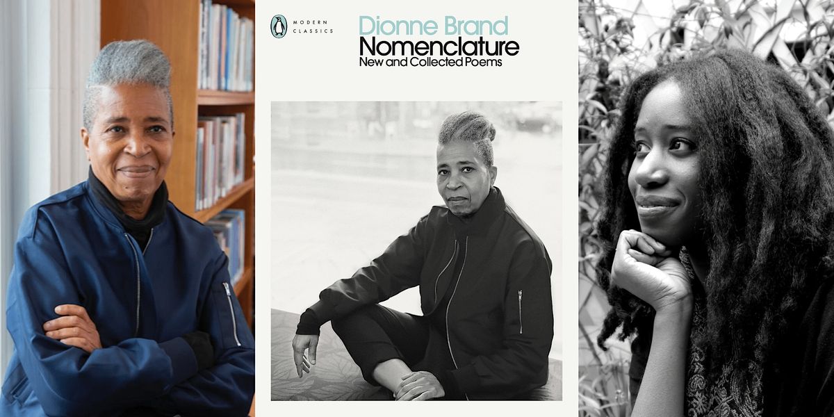 Nomenclature: Dionne Brand in Conversation with Victoria Adukwei Bulley