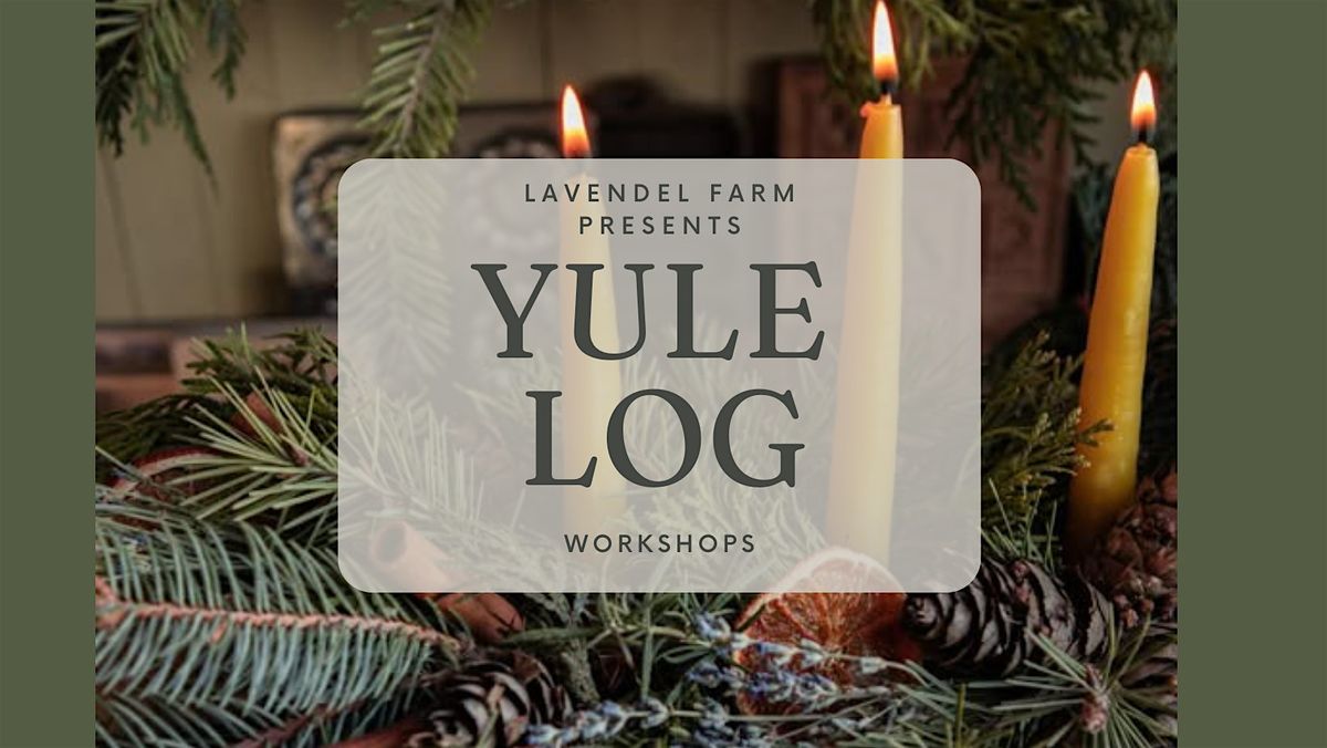 Deck the Logs: A Festive Yule Log Centerpiece Workshop