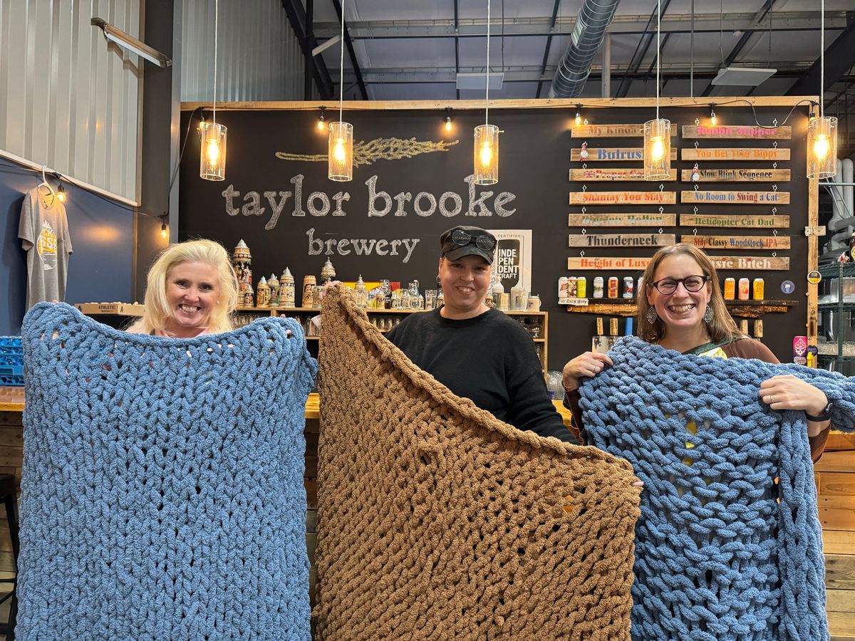 Knit Sip N' Chill Chunky Blanket Party - Taylor Brooke Brewery