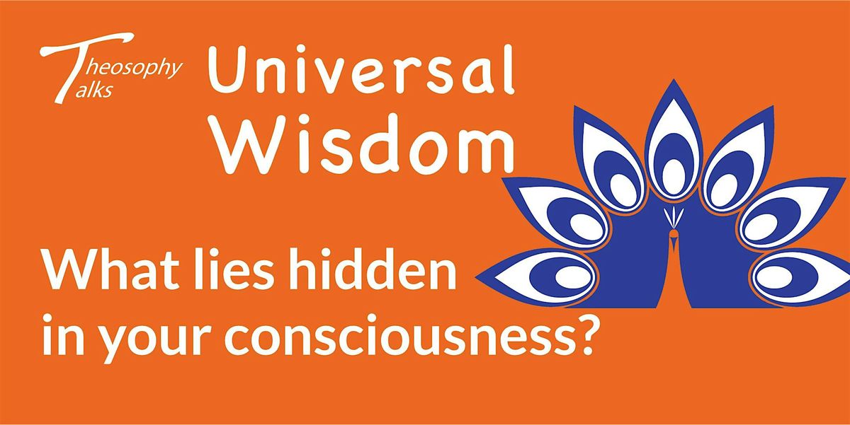 What lies hidden in your consciousness?  | Online Theosophy Talks