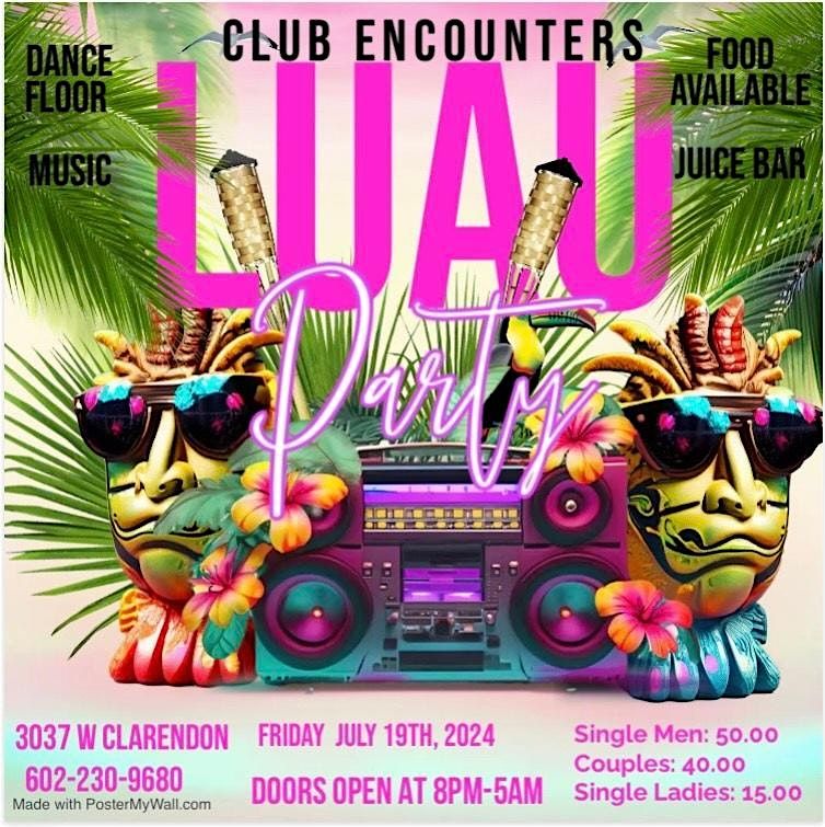 Luau Party @ Club Encounters