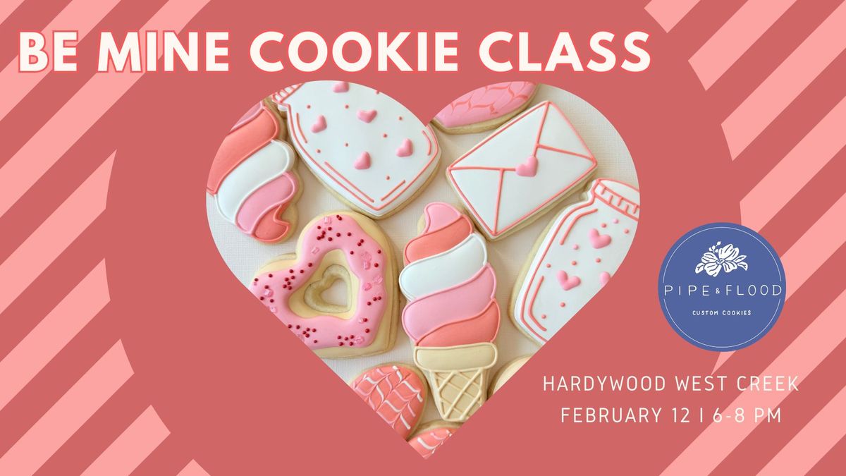 Be Mine Cookie Workshop