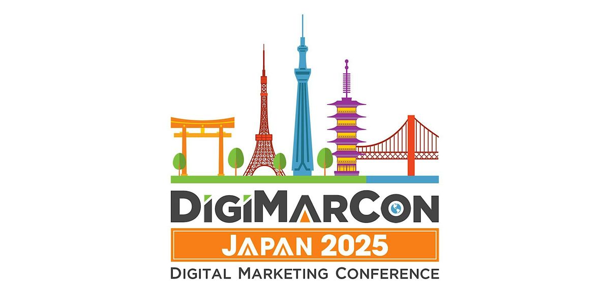 DigiMarCon Japan 2025 - Digital Marketing, Media & Advertising Conference