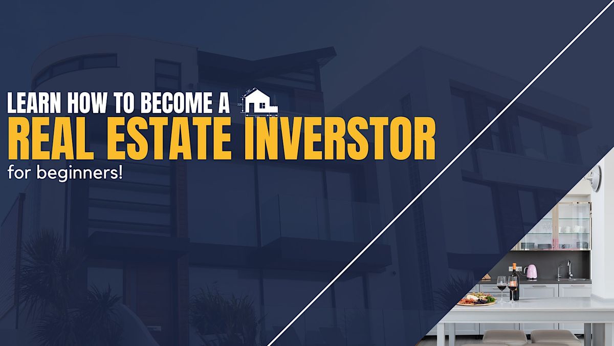 Learn How To Become A Real Estate Investor!