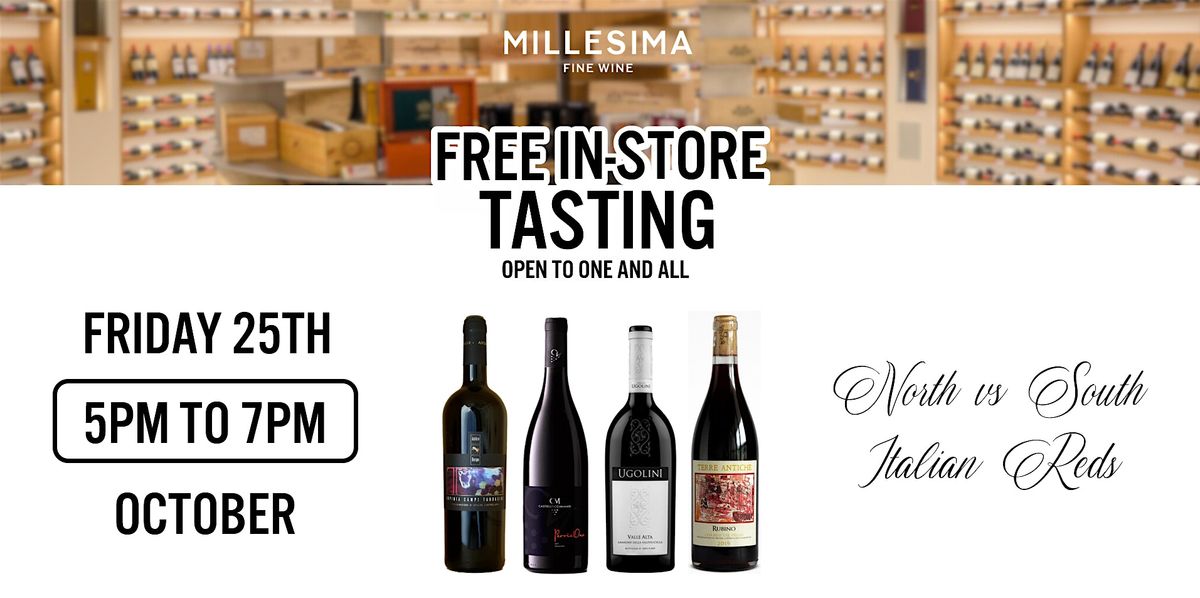 Free Wine Tasting - North vs South Italian Reds