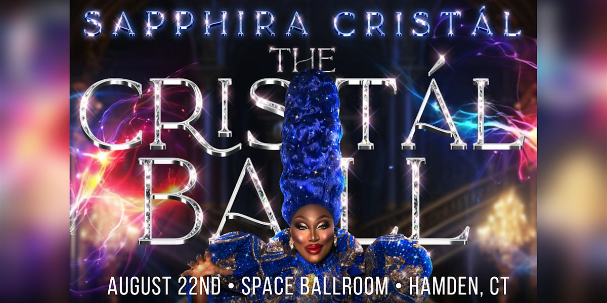 Sapphira Crist\u00e1l - The Crist\u00e1l Ball Tour 2024