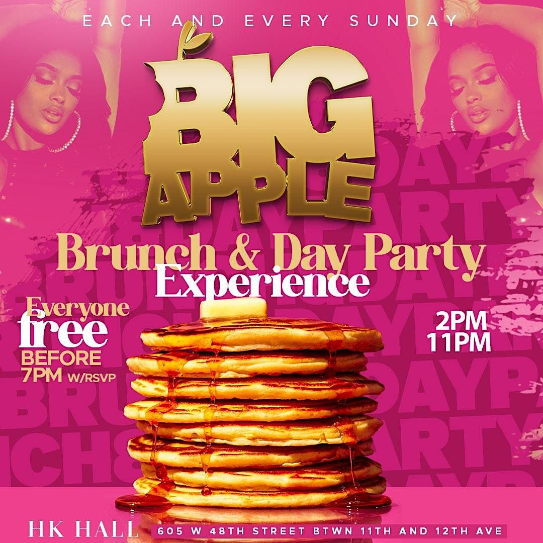 Big Apple Brunch & Day Party Experience: FREE DAY PARTY w\/RSVP