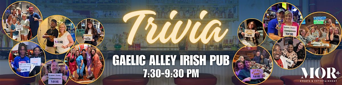 TRIVIA @GAELIC ALLEY IRISH PUB