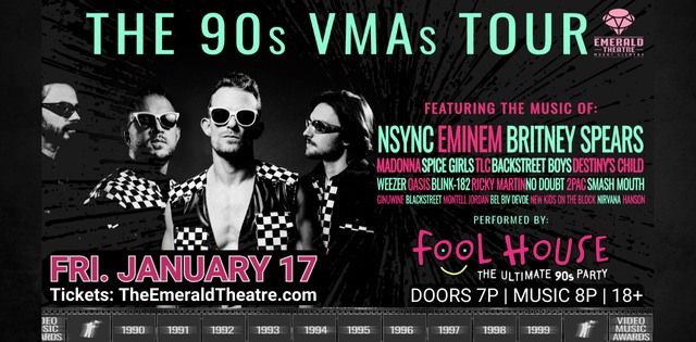 Fool House - The Ultimate 90's Party - VMAs Tour