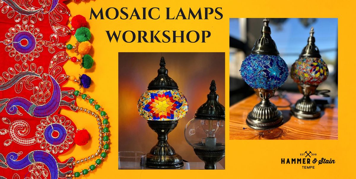 Mosaic Lamps Workshop