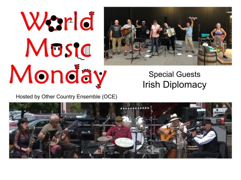 World Music Monday with special guest Irish Diplomacy