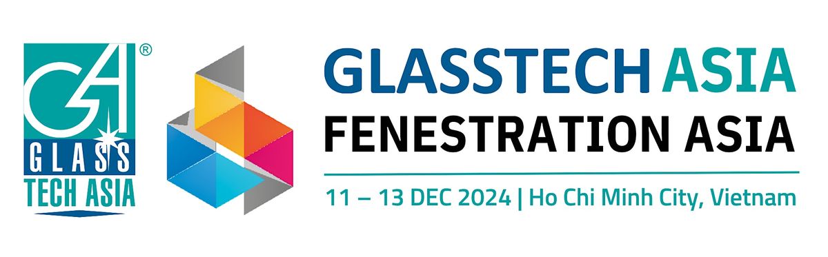 GlassTech Asia and Fenestration Asia 2024