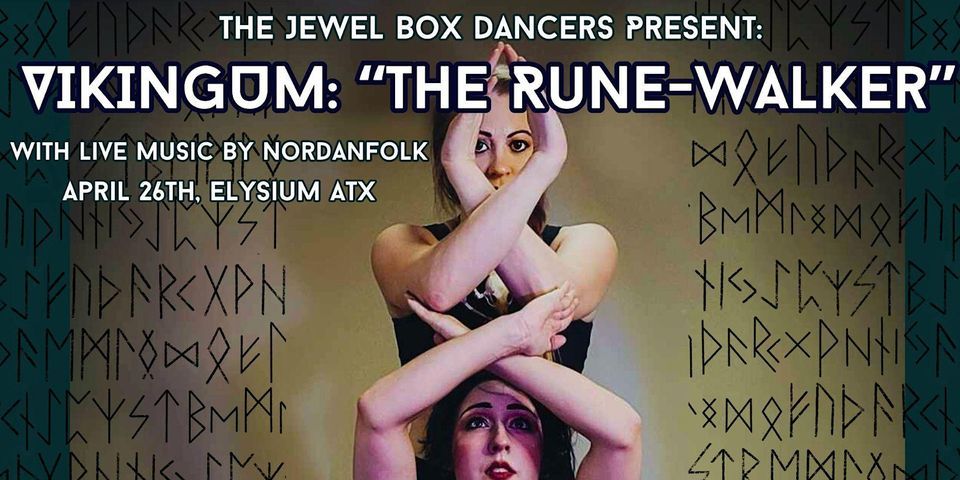 The Jewel Box Dancers Present: VIKINGUM: The Rune-Walker