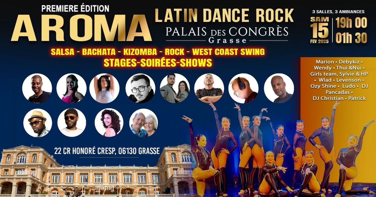 AROMA Latin Dance Rock\u2728 Palais des Congres Grasse\u2728