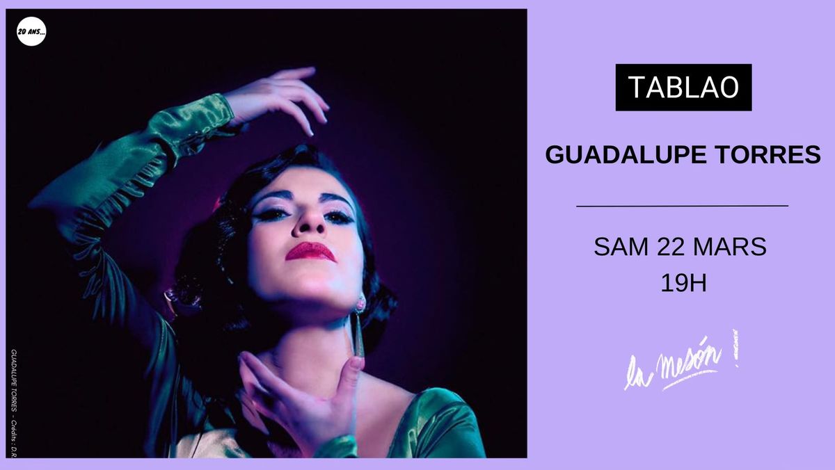 GUADALUPE TORRES \/ TABLAO @La Mes\u00f3n - MARSEILLE