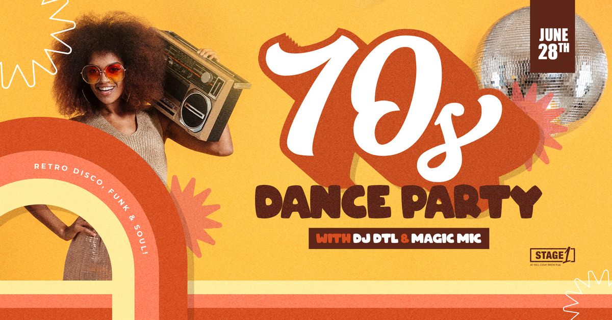 70s Dance Party at Stage 1 in Mill Cove 