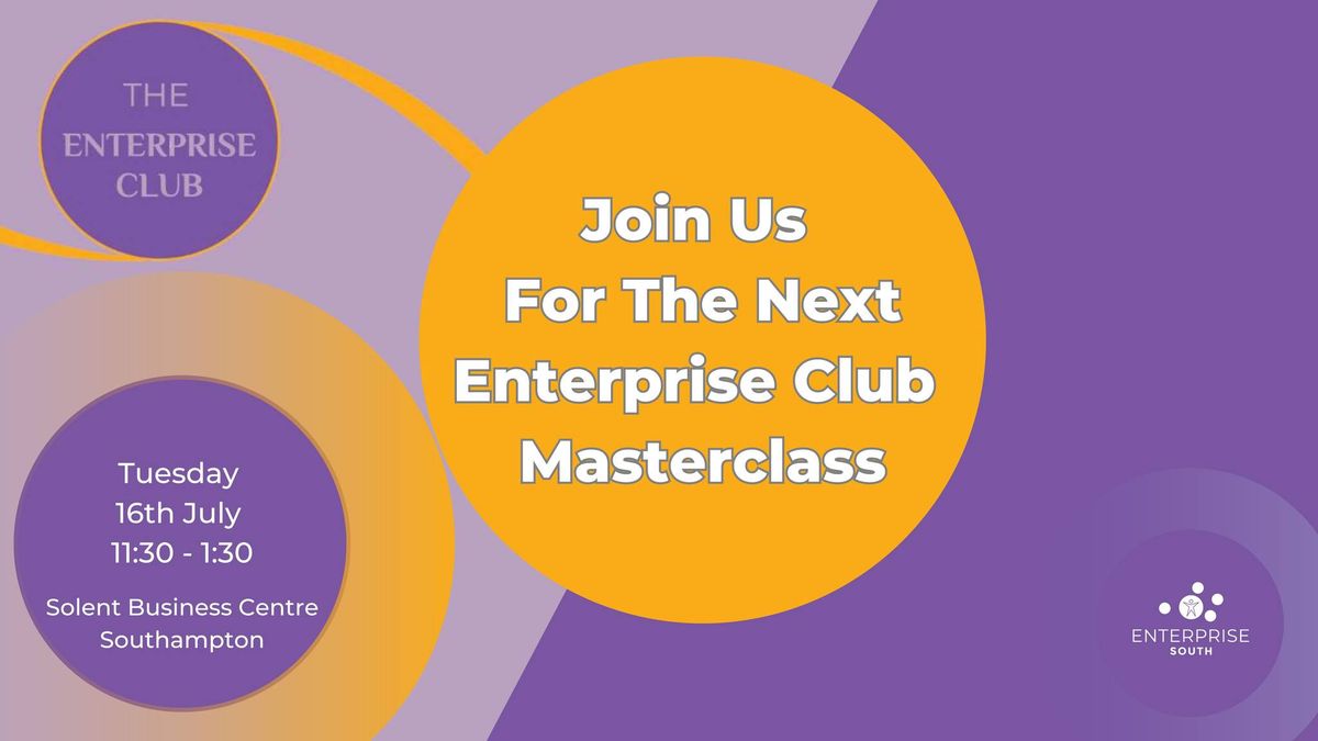 Enterprise Club Masterclass & Networking