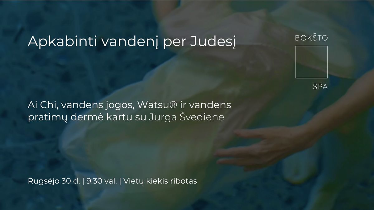 Apkabinti vanden\u012f per judes\u012f.