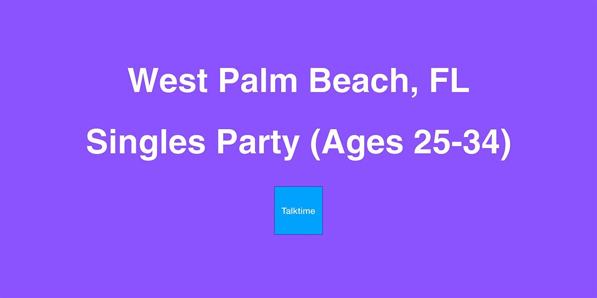 Singles Party (Ages 25-34) - West Palm Beach