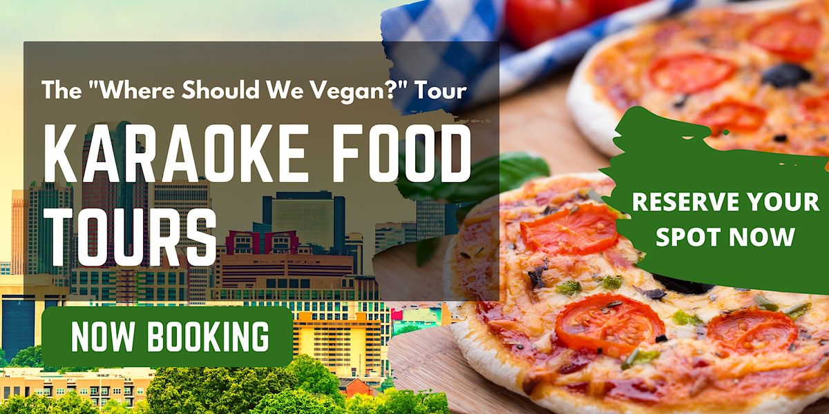 Where Should We Vegan? Tour |Charlotte, NC